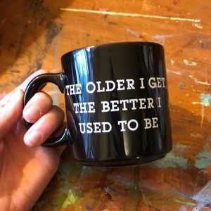 Humor coffee mug about getting old